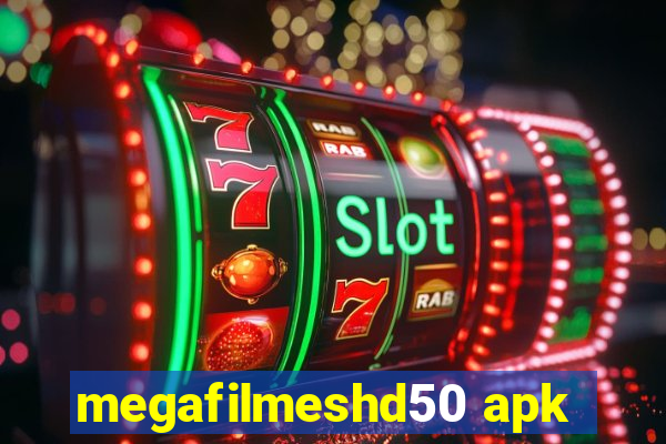 megafilmeshd50 apk